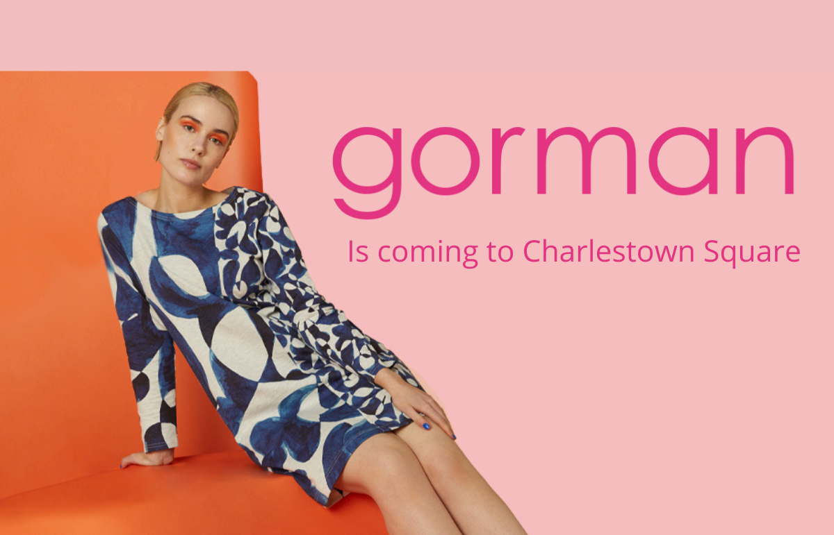 gorman is coming to Charlestown Square